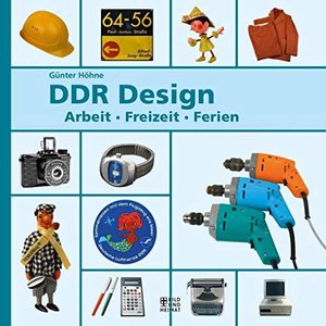 DDR-Design: Arbeit, Freizeit, Ferien