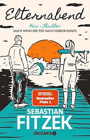 Sebastian Fitzek: Elternabend