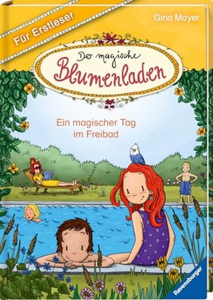 Der magische Blumenladen für Erstleser, Band 5: Ein magischer Tag im Freibad