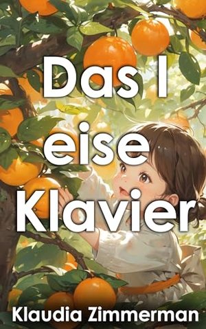 Das leise Klavier (Du warst mein größter Segen 4)