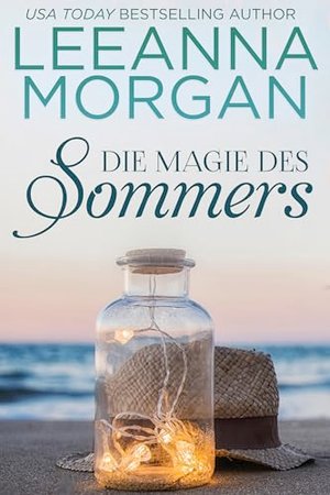 Die Magie des Sommers: Eine Kleinstadt Love Story (Liebe in der Anchor Lane-Reihe 1)