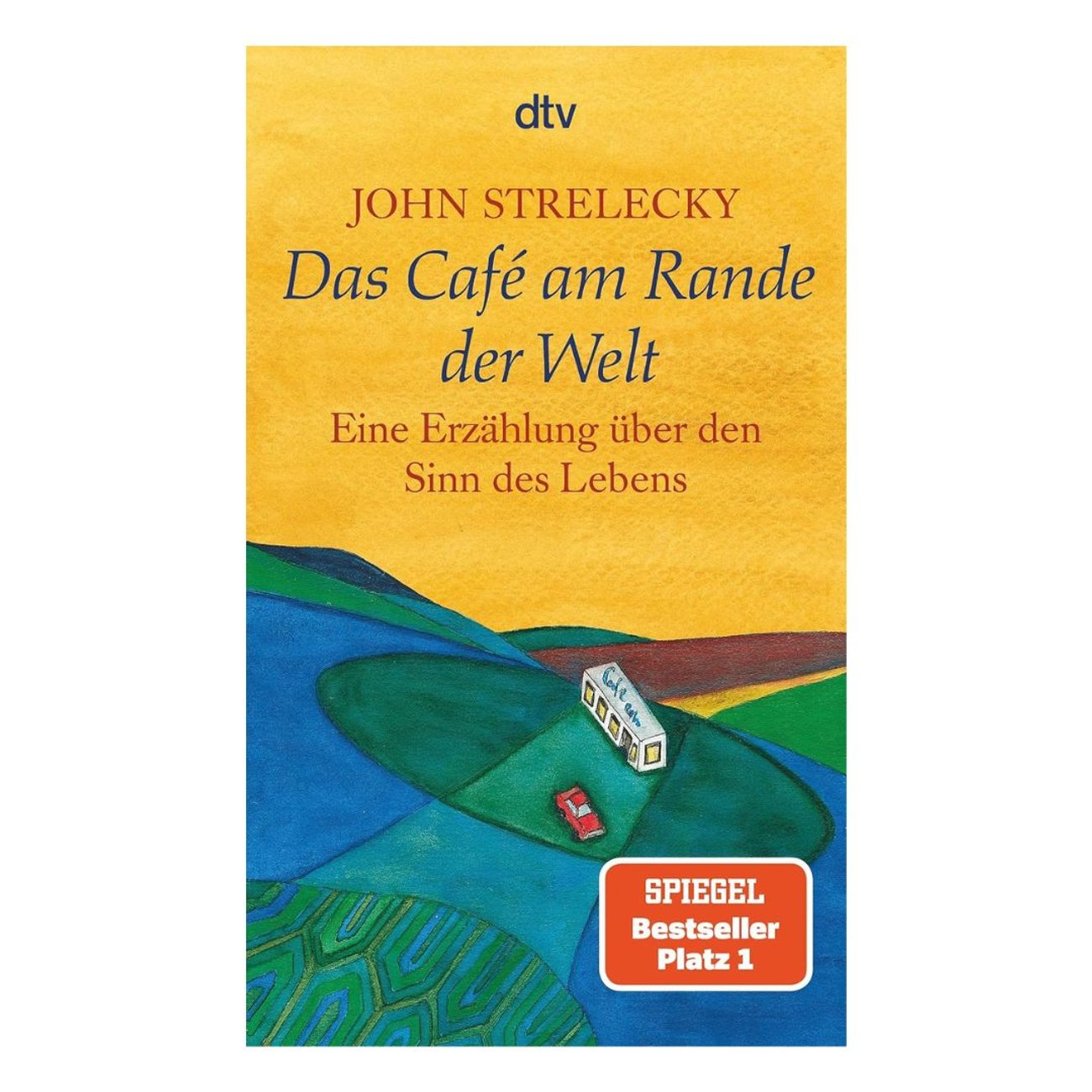 Das Café am Rande der Welt: eine Erzählung über den Sinn des Lebens