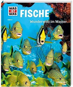 WAS IST WAS Band 41 Fische. Wunderwelt im Wasser (WAS IST WAS Sachbuch, Band 41)