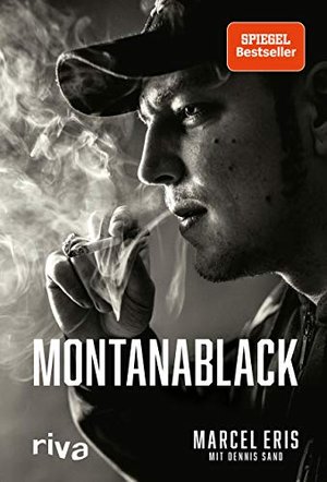 MontanaBlack: Vom Junkie zum YouTuber. Autobiografie des erfolgreichsten deutschen Gaming-Streamers