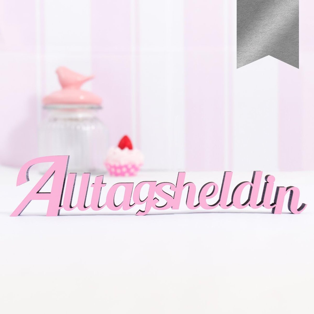 3D-Schriftzug Alltagsheldin