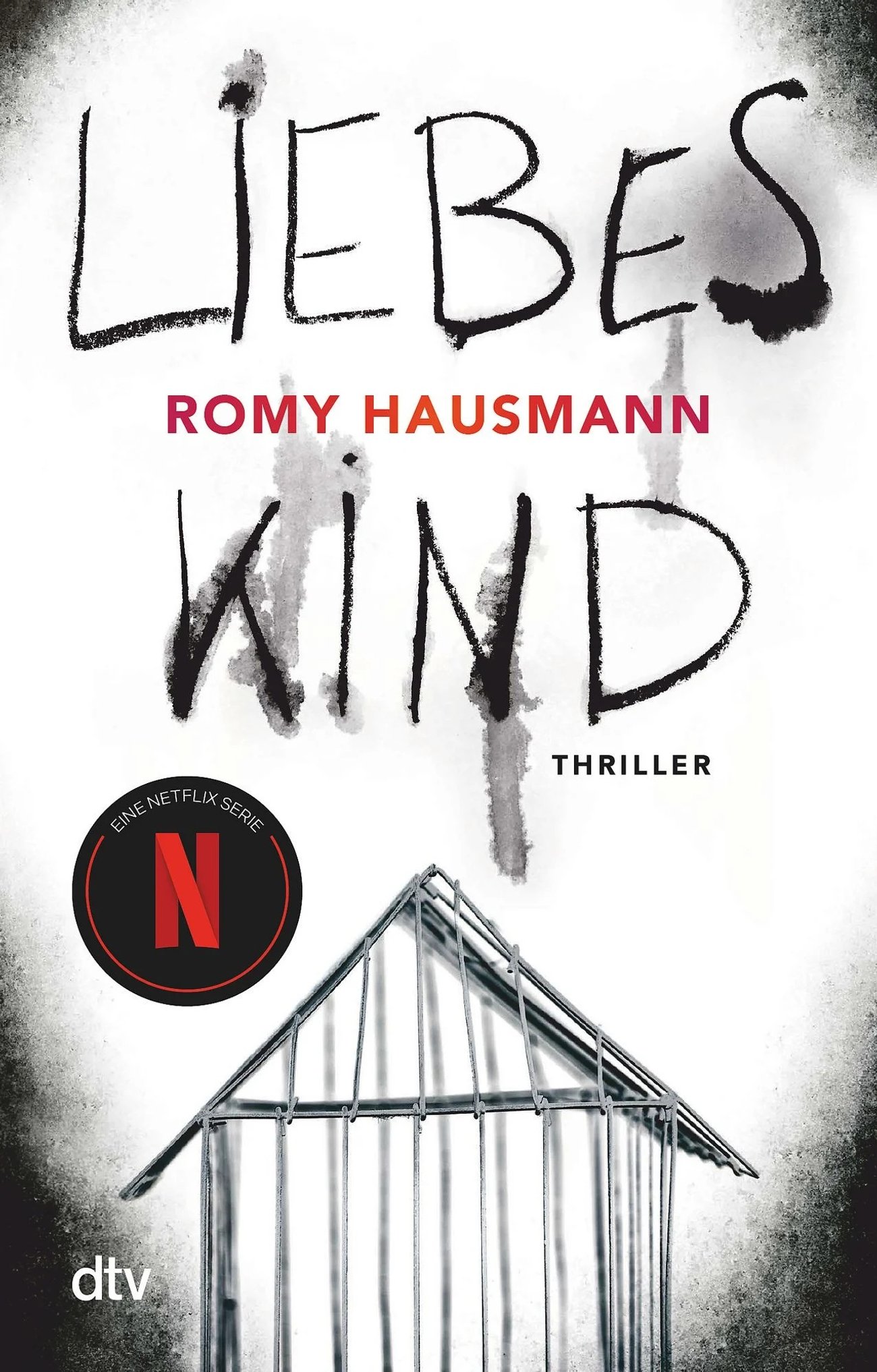 Romy Hausmann: Liebes Kind