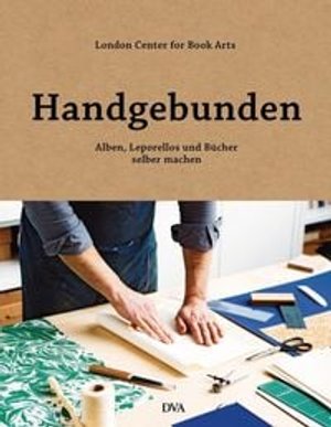 Handgebunden - Alben, Leporellos und Bücher selber machen