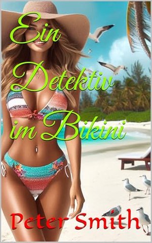 Ein Detektiv im Bikini (A Detective in a Bikini 4)