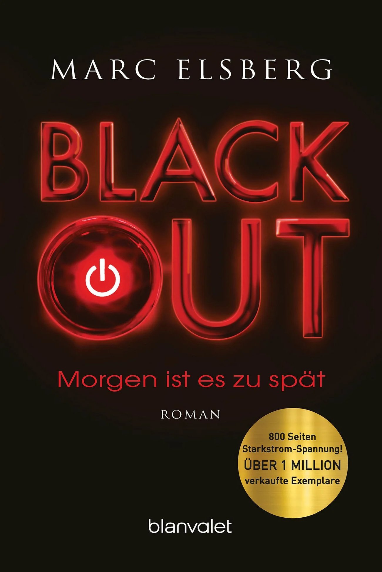 BLACKOUT - Morgen ist es zu spät: Roman - Der SPIEGEL-Bestseller verfilmt als Serie mit Moritz Bleib
