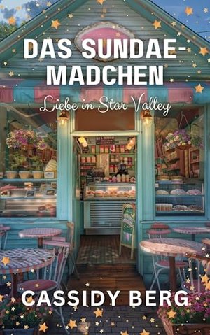 Das Sundae-Mädchen (Liebe in Star Valley)