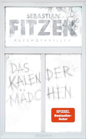 Sebastian Fitzek: Das Kalendermädchen