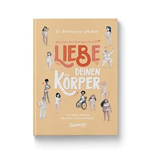„Die Anleitung zur Selbstliebe: Liebe deinen Körper“ von Jessica Sanders