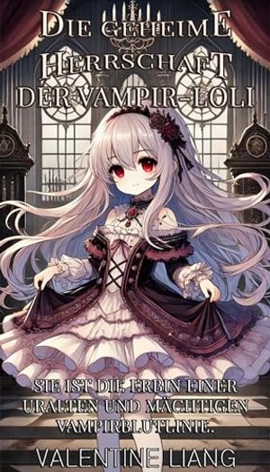 Die geheime Herrschaft der Vampir-Loli: 2