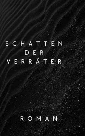 Schatten der Verräter: Roman