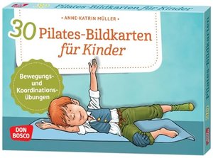 30 Pilates-Bildkarten für Kinder. Bewegungs- und Koordinationsübungen