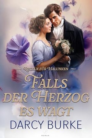 Falls der Herzog es wagt (Regeln für Halunken 1)