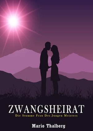 Zwangsheirat: Die Stumme Frau Des Jungen Meisters