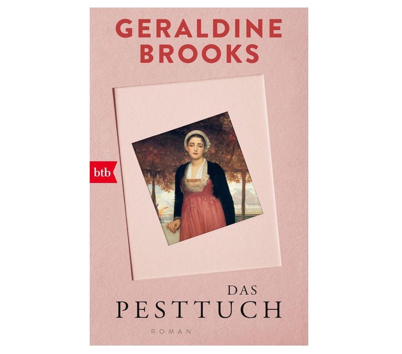 Geraldine Brooks: Das Pesttuch