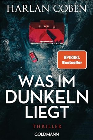 Harlan Coben: Was im Dunkeln liegt