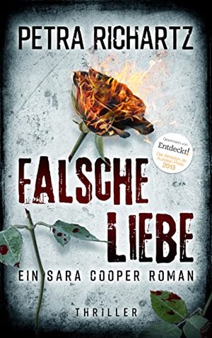 Falsche Liebe: Ein Sara Cooper Roman (15)