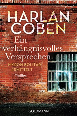 Harlan Coben: Ein verhängnisvolles Versprechen - Myron Bolitar ermittelt