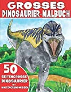 Das große Dinosaurier-Malbuch