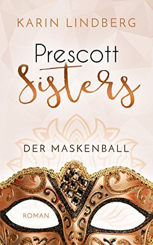 The Masquerade Ball: The Prescott Sisters 1 - رمان عاشقانه