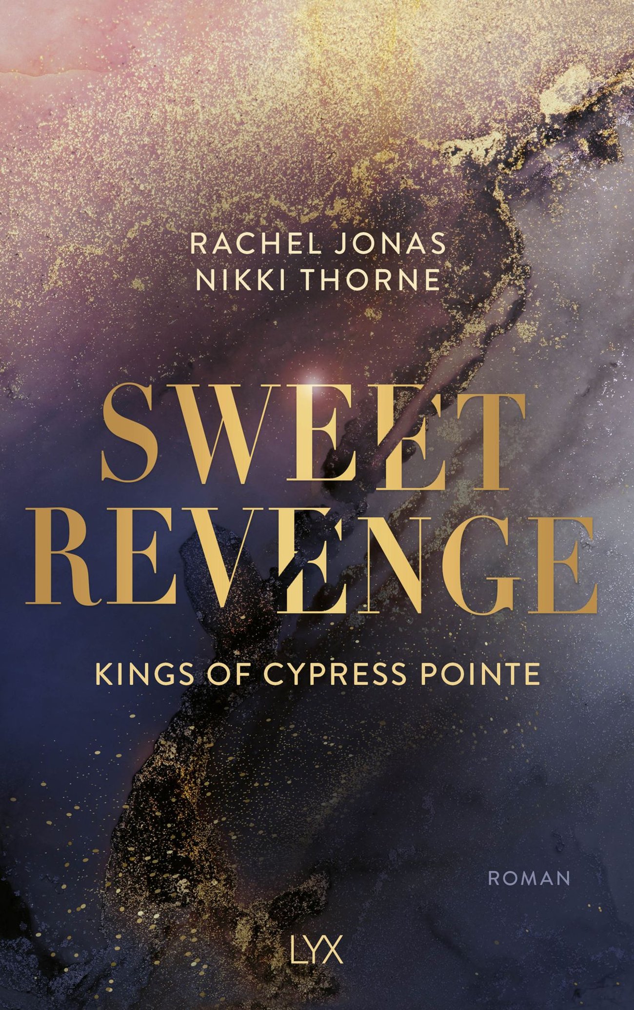 „Kings of Cypress Pointe - Sweet Revenge” von Rachel Jonas und Nikki Thorne