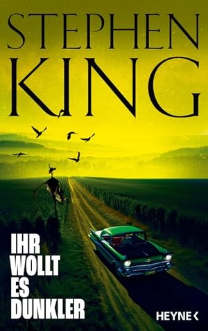 Stephen King: Ihr wollt es dunkler (Roman)