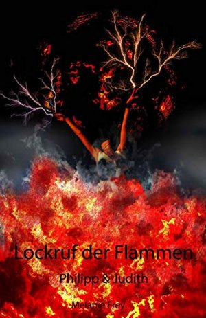 Lockruf der Flammen: Philipp & Judith Liebesdrama