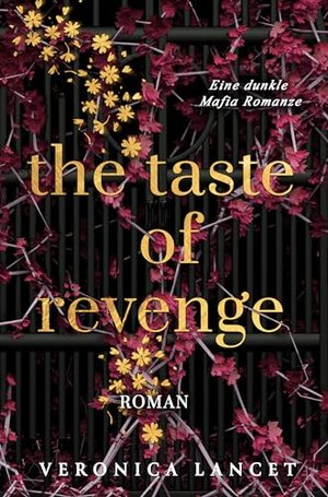 The Taste of Revenge: Eine dunkle Mafia Romanze (War of Sins 1)