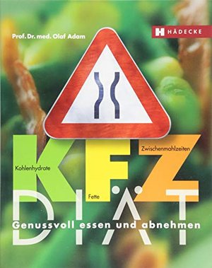 KFZ-Diät von Prof. Dr. med. Olaf Adam