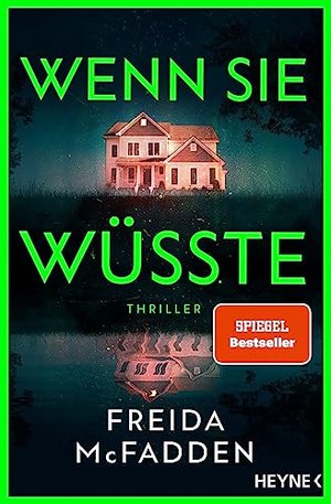 Wenn sie wüsste: Thriller – Der internationale Bestseller