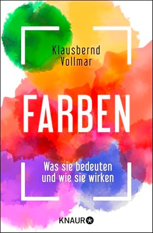 Farben: Was sie bedeuten und wie sie wirken