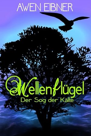 Wellenflügel 2: Der Sog der Kälte (Wellenflügel-Trilogie)