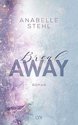 Breakaway: Roman (Away-Reihe, Band 1)