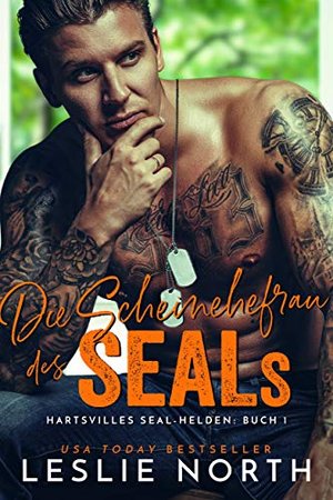 Die Scheinehefrau des SEALs (Hartsvilles SEAL Helden 1)