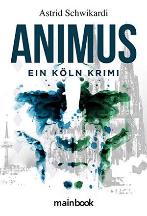 Animus: Ein Köln Krimi (Kommissar Birkholz 2)