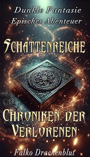 Schattenreiche: Chroniken der Verlorenen