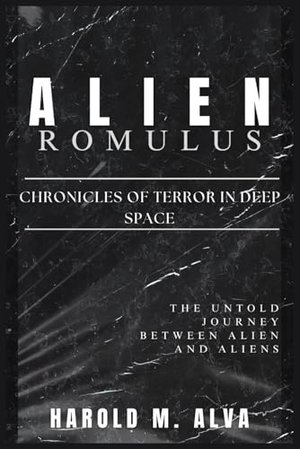 Alien: Romulus - Chronicles of Terror in Deep Space