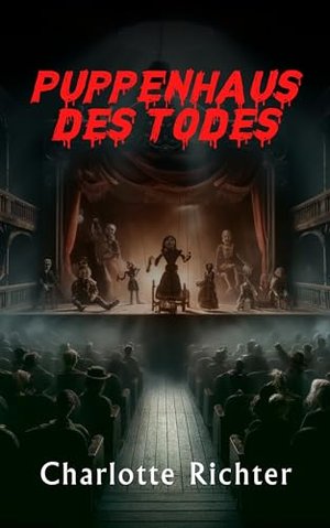 Puppenhaus des Todes: Die Marionetten des Schicksals