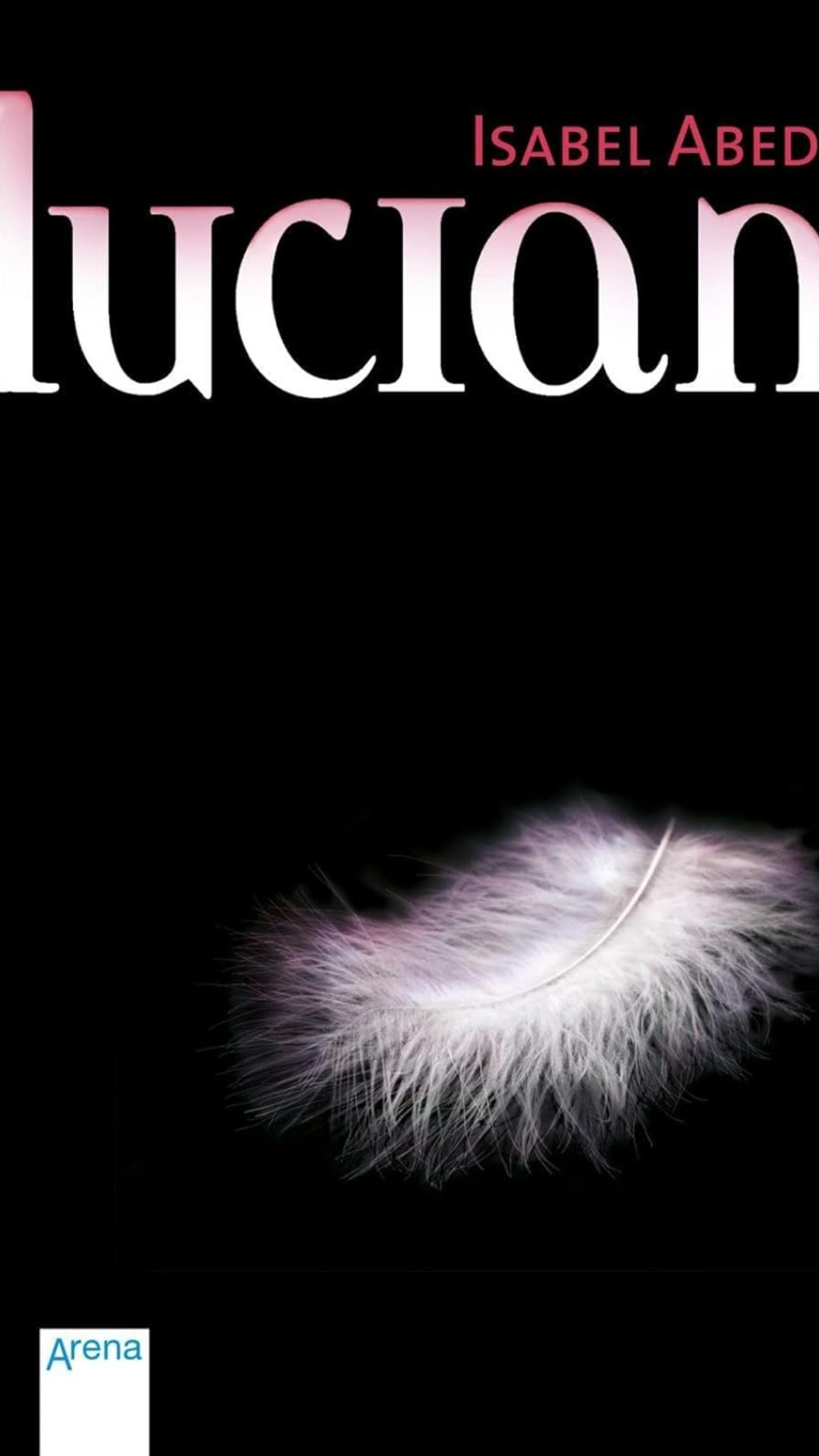 Isabel Abedi: „Lucian“