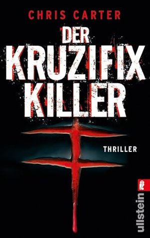 Der Kruzifix-Killer: Thriller | Carter