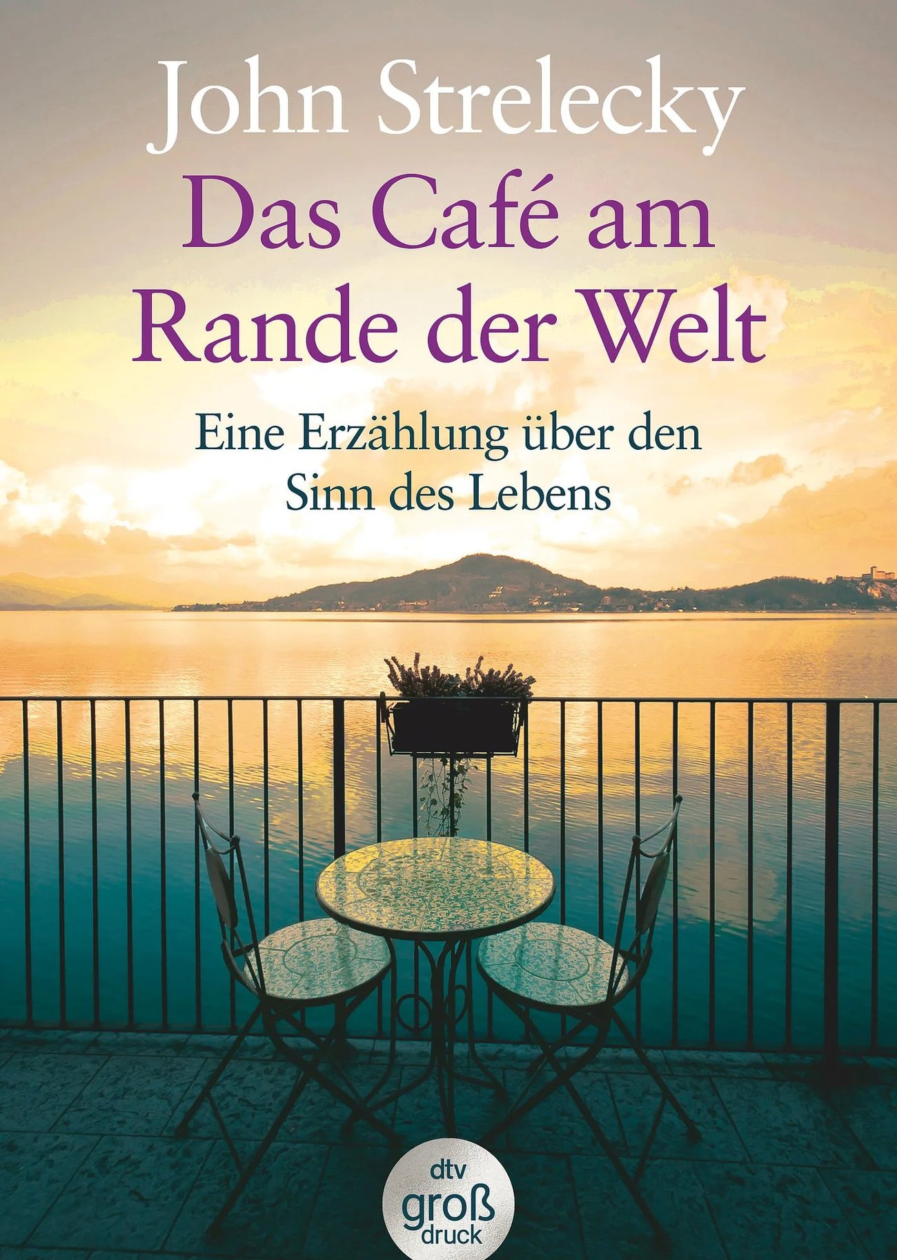 „Das Café am Rande der Welt” von John Strelecky