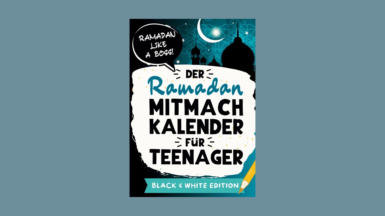 Der Ramadan Mitmachkalender für Teenager