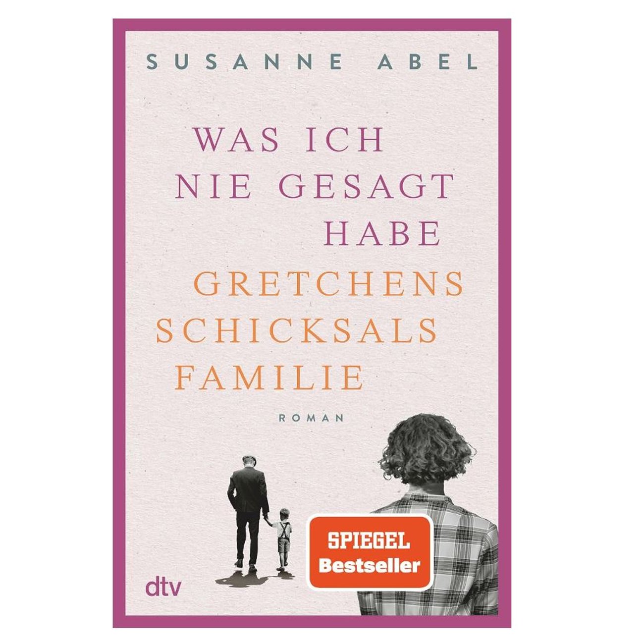 Susanne Abel: Was ich nie gesagt habe