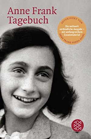 Tagebuch: Die weltweit gültige und verbindliche Fassung des Tagebuchs der Anne Frank