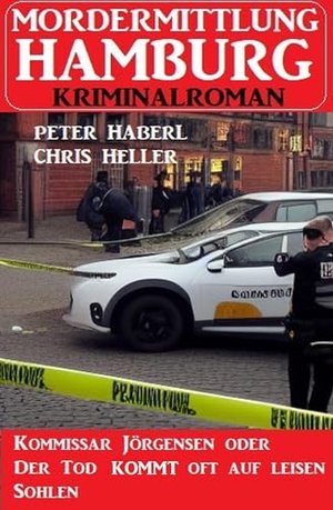 Kommissar Jörgensen oder Der Tod kommen oft auf leisen Sohlen: Mordermittlung Hamburg Kriminalroman