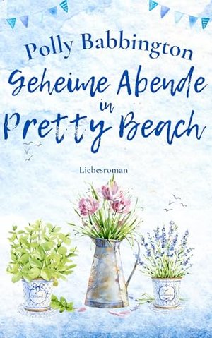 Geheime Abende in Pretty Beach: Zeitgenössische Liebesromane