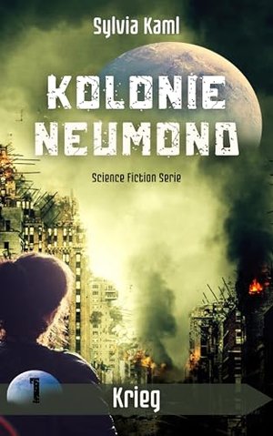 Kolonie Neumond: Krieg